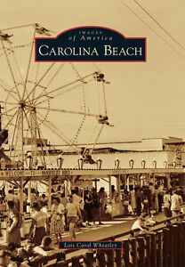 Carolina Beach, North Carolina, Images of America, Paperback