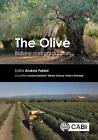 The Olive: Botany and Production by Luciana Baldoni (English) Hardcover Book