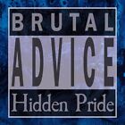 HIDDEN PRIDE - Brutal Advice Repudilation Deaden Fleshgrind Sintury Brodequin