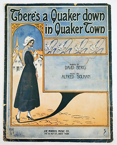 New Listing1916 There's A Quaker Down In Quaker Town Large Format Sheet Music Berg Solman