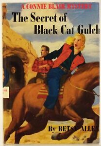 1948 CONNIE BLAIR MYSTERY: The Secret of Black Cat Gulch-Betsy Allen-HC in DJ