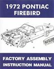 1972 Pontiac Firebird Factory Assembly Manual Bound Trans Am Formula Esprit (For: More than one vehicle)