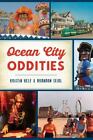 Ocean City Oddities, Maryland, Paperback