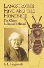 New ListingLangstroth's Hive and the - Paperback, by Langstroth L. L. - Very Good