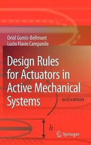 Design Rules for Actuators in Active Mechanical Systems by Lucio Flavio Campanil