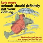 Lots More Animals Should Definitely Not Wear Clothing - Paperback - GOOD