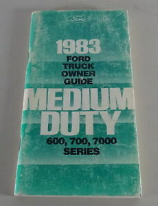 Owner ´S Manual / Handbook Ford Truck Medium Duty 600, 700, 7000 Series By 1983