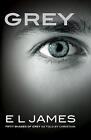 Grey: Fifty Shades of Grey as Told by Christian (Fifty Shades of Grey Series) b