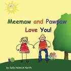 Meemaw and Pawpaw Love You (Sneaky Snail Stories) - Paperback - GOOD