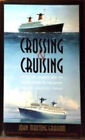 Crossing and Cruising : From the Decline of Yesterday's Ocean Lin