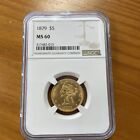 New Listing1879 $5 Gold Coin Liberty NGC MS60