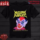 Nuclear Assault - Something Wicked Gift For Fans Unisex All Size Shirt 1RT2084