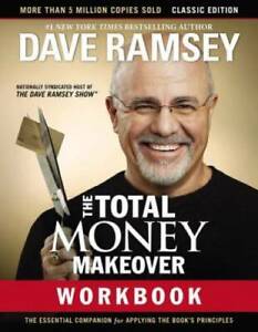 The Total Money Makeover Workbook: Classic Edition: The Essential Compani - GOOD