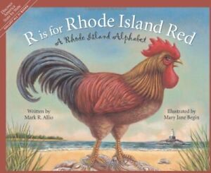 R is for Rhode Island Red: A Rhode Island Alphabet (Discover America State by S