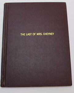 New ListingTHE LAST OF MRS. CHEYNEY / 1941 Radio Script, based 1925 Play Frederick Lonsdale