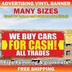 WE BUY CARS FOR CASH Advertising Banner Vinyl Mesh Sign trades auto sale dealer