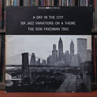 New ListingDon Friedman Trio - A Day In The City : Six Variations On A Theme - 1961 Riversi