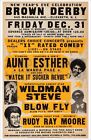 AUNT ESTHER, WILDMAN STEVE, BLOW FLY, RUDY RAY MOORE - CONCERT POSTER - REPRINT