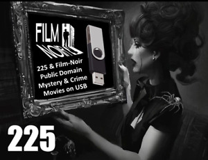 225 Film Noir & Mystery & Crime Public Domain Movies MP4 USB Collection