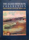 The Allied Irish Bank Collection, Twentieth Century Irish Art, Paperback Book