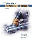 Technology of Machine Tools, 6th Edition - Hardcover By Krar, Steve - GOOD