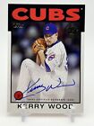 2021 Topps Series 1 KERRY WOOD 1986 Topps Auto #86A-KW Chicago Cubs!