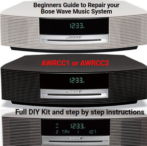 Bose Wave Music System Radio CD Player AWRCC1 & AWRCC2  *Repair DIY SERVICE KIT*