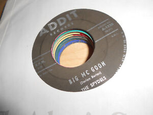 New Listingthe spydels  Vinyl 45    ADDIT    big mc goon/we're in love