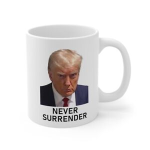 Donald Trump Mug Shot Never Surrender Coffee Mug Gift For Family & Friends 11oz
