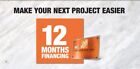 New ListingHome Depot 12 Mo 0 interest finance - Use ON-LINE OR IN STORE - Exp 5/22/24