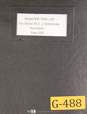 Gorton P202, 2 Dimensional Pantograph, 3-Z 1385-G, Replacement Parts Manual