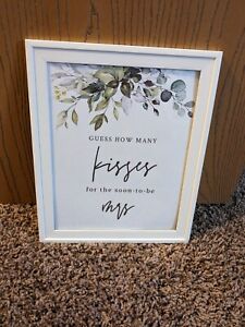 Guess How Many Kisses For The Soon To Be Mrs Wedding/Bridal Shower Framed Sign