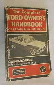The Complete Ford Owner's Handbook 1932-55 by Hank Elfrink (1955, Paperback, Ill