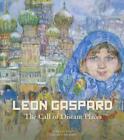 Leon Gaspard: The Call of Distant Places by Forrest Fenn (English) Hardcover Boo