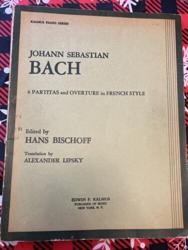 Kalmus Piano Series Johann Sebastian Bach Bischoff Lipsky Vintage ‘43 Music Book