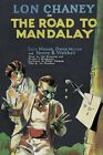 The Road to Mandalay (Lon Chaney/Tod Browning 1929) - Art Print
