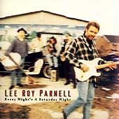 Brand New**Every Night's a Saturday Night - Parnell, Lee Roy, Arista, CD Sealed