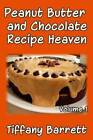 Peanut Butter and Chocolate Recipe Heaven Volume 1 - Paperback - GOOD