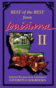Best of the Best from Louisiana 2: Selected Recipes from Louisiana's Favo - GOOD