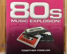 80s MUSIC EXPLOSION: Together Forever - Various 2 x CD 2008 Time Life Exc Cond!