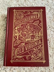 Vintage Book HOUSEKEEPING IN OLD VIRGINIA 1965 Reprint Of 1879 Recipes COOKBOOK