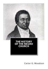 The History of the Negro Church Paperback Carter Woodson