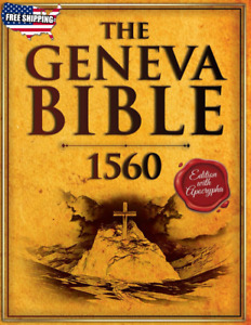 The Geneva Bible 1560 Edition with Apocrypha: The Bible in English Complete From