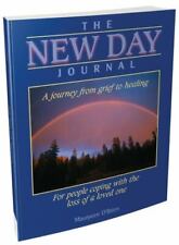 The New Day Journal: A Journey From Grief to Healing