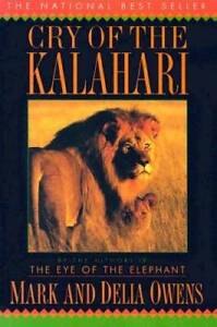 Cry of the Kalahari - Paperback By Owens, Mark James - GOOD