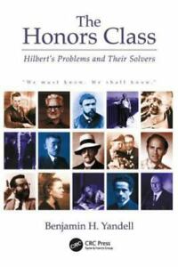 The Honors Class: Hilbert's Problems and Their Solvers by Yandell, Ben