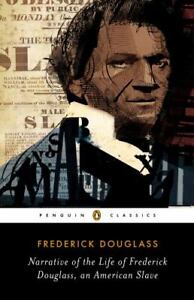 Narrative of the Life of Frederick Douglass, an American Slave [Penguin Classics