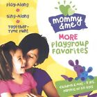 More Playgroup Favorites [CD] Mommy & Me [*READ* EX-LIBRARY]