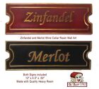 Zinfandel and Merlot Wine Cellar Resin Wall Art Signs - both included