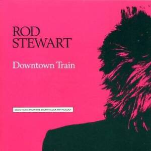 New ListingRod Stewart Downtown Train - Audio CD By Rod Stewart - VERY GOOD